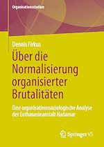 Télécharger le livre :  Über die Normalisierung organisierter Brutalitäten