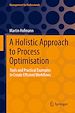 Télécharger le livre :  A Holistic Approach to Process Optimisation