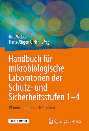 Download the eBook: Handbuch für mikrobiologische Laboratorien der Schutz- und Sicherheitsstufen 1–4