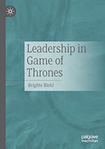Télécharger le livre :  Leadership in Game of Thrones