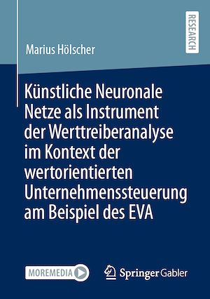 Download the eBook: Künstliche Neuronale Netze als Instrument der Werttreiberanalyse im Kontext der wertorientierten Unternehmenssteuerung am Beispiel des EVA