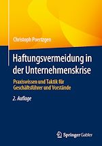 Télécharger le livre :  Haftungsvermeidung in der Unternehmenskrise