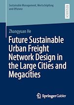 Download this eBook Future Sustainable Urban Freight Network Design in the Large Cities and Megacities