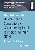 Download this eBook Holocaust and Conceptions of German(y) by Israeli learners of German (DAF)