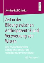 Download this eBook Zeit in der Bildung zwischen Anthropozentrik und Verzweckung von Wissen