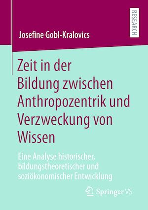 Download the eBook: Zeit in der Bildung zwischen Anthropozentrik und Verzweckung von Wissen