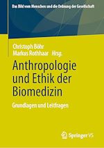 Télécharger le livre :  Anthropologie und Ethik der Biomedizin