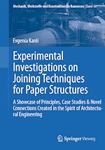 Télécharger le livre :  Experimental Investigations on Joining Techniques for Paper Structures