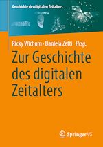 Télécharger le livre :  Zur Geschichte des digitalen Zeitalters