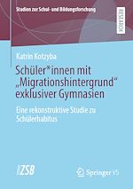 Télécharger le livre :  Schüler*innen mit “Migrationshintergrund” exklusiver Gymnasien
