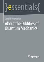 Télécharger le livre :  About the Oddities of Quantum Mechanics