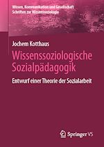 Télécharger le livre :  Wissenssoziologische Sozialpädagogik