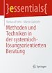 Télécharger le livre :  Methoden und Techniken in der systemisch-lösungsorientierten Beratung