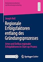 Télécharger le livre :  Regionale Erfolgsfaktoren entlang des Gründungsprozesses