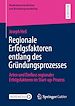 Télécharger le livre :  Regionale Erfolgsfaktoren entlang des Gründungsprozesses