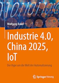 Télécharger le livre :  Industrie 4.0, China 2025, IoT
