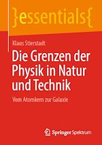 Download this eBook Die Grenzen der Physik in Natur und Technik