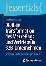 Télécharger le livre :  Digitale Transformation des Marketings und Vertriebs in B2B-Unternehmen