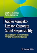 Télécharger le livre :  Gabler Kompakt-Lexikon Corporate Social Responsibility