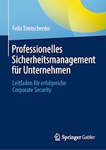 Télécharger le livre :  Professionelles Sicherheitsmanagement für Unternehmen