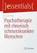 Télécharger le livre :  Psychotherapie mit chronisch schmerzkranken Menschen