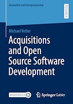 Download this eBook Acquisitions and Open Source Software Development
