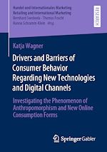 Télécharger le livre :  Drivers and Barriers of Consumer Behavior Regarding New Technologies and Digital Channels