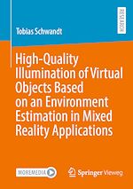 Download this eBook High-Quality Illumination of Virtual Objects Based on an Environment Estimation in Mixed Reality Applications
