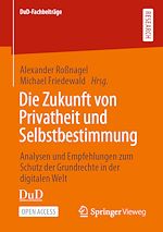 Download this eBook Die Zukunft von Privatheit und Selbstbestimmung