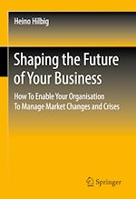 Télécharger le livre :  Shaping the Future of Your Business