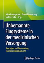 Télécharger le livre :  Unbemannte Flugsysteme in der medizinischen Versorgung