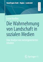 Télécharger le livre :  Die Wahrnehmung von Landschaft in sozialen Medien