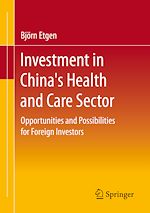 Télécharger le livre :  Investment in China's Health and Care Sector