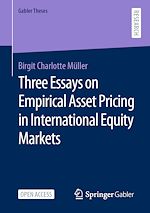 Télécharger le livre :  Three Essays on Empirical Asset Pricing in International Equity Markets