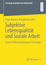Télécharger le livre :  Subjektive Lebensqualität und Soziale Arbeit