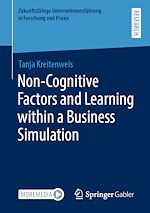 Télécharger le livre :  Non-Cognitive Factors and Learning within a Business Simulation