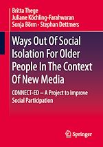 Télécharger le livre :  Ways Out Of Social Isolation For Older People In The Context Of New Media