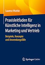 Download this eBook Praxisleitfaden für Künstliche Intelligenz in Marketing und Vertrieb