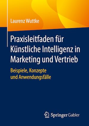 Download the eBook: Praxisleitfaden für Künstliche Intelligenz in Marketing und Vertrieb