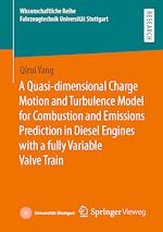 Télécharger le livre :  A Quasi-dimensional Charge Motion and Turbulence Model for Combustion and Emissions Prediction in Diesel Engines with a fully Variable Valve Train