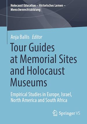 Téléchargez le livre :  Tour Guides at Memorial Sites and Holocaust Museums