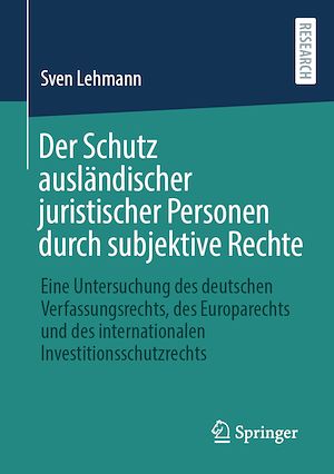 Téléchargez le livre :  Der Schutz ausländischer juristischer Personen durch subjektive Rechte