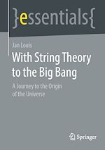 Télécharger le livre :  With String Theory to the Big Bang