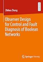 Télécharger le livre :  Observer Design for Control and Fault Diagnosis of Boolean Networks