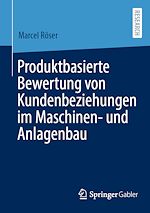 Download this eBook Produktbasierte Bewertung von Kundenbeziehungen im Maschinen- und Anlagenbau