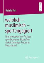Télécharger le livre :  weiblich – muslimisch – sportengagiert