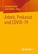 Télécharger le livre :  Arbeit, Prekariat und COVID-19