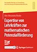 Télécharger le livre :  Expertise von Lehrkräften zur mathematischen Potenzialförderung