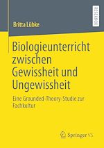 Download this eBook Biologieunterricht zwischen Gewissheit und Ungewissheit