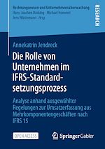 Télécharger le livre :  Die Rolle von Unternehmen im IFRS-Standardsetzungsprozess